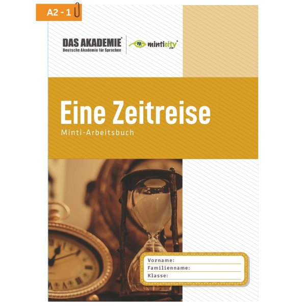 EINE ZEITREISE - Minticity Teenager Arbeitsheft